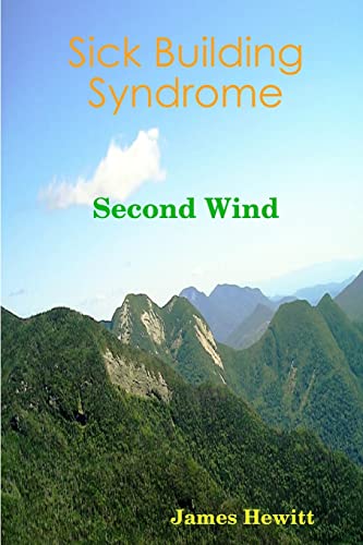 9781329095373: Sick Building Syndrome: Second Wind