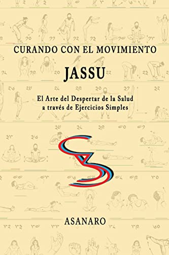Stock image for Curando con el Movimiento: Jassu (Spanish Edition) for sale by Lucky's Textbooks