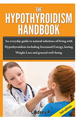 9781329125766: The Hypothyroidism Handbook