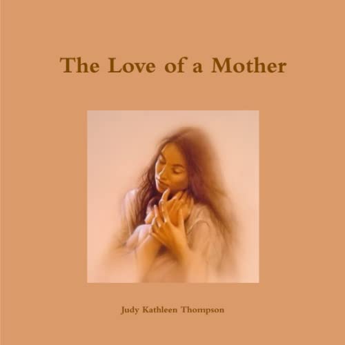 Stock image for The Love of a Mother for sale by Revaluation Books