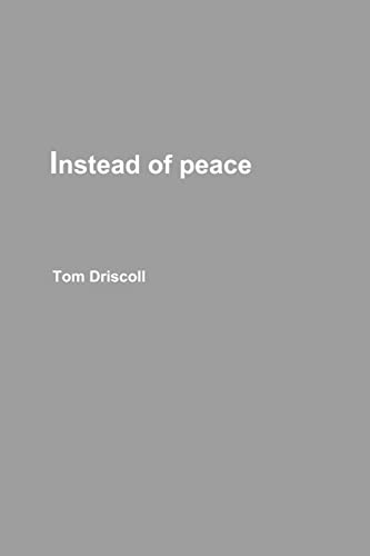 Beispielbild fr Instead of peace zum Verkauf von PBShop.store US