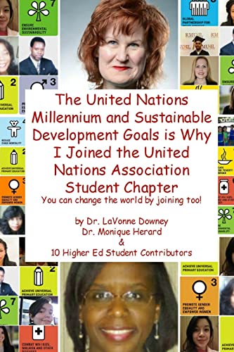 Stock image for The United Nations Millennium and Sustainable Development Goals is Why I Joined the United Nations Association Student Chapter for sale by Lucky's Textbooks