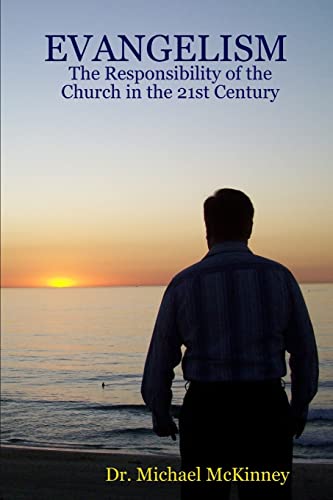 Stock image for EVANGELISM - The Responsibility of the Church in the 21st Century for sale by Chiron Media