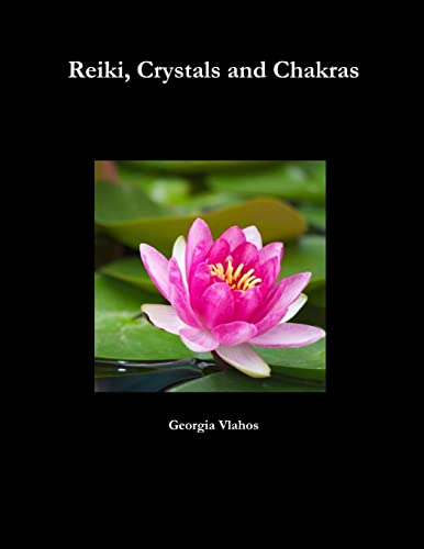 Beispielbild fr Reiki, Crystals and Chakras zum Verkauf von WorldofBooks