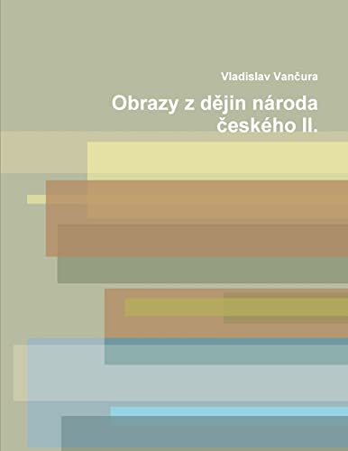 Stock image for Obrazy z d?jin nroda ?eskho II. (Czech Edition) for sale by California Books