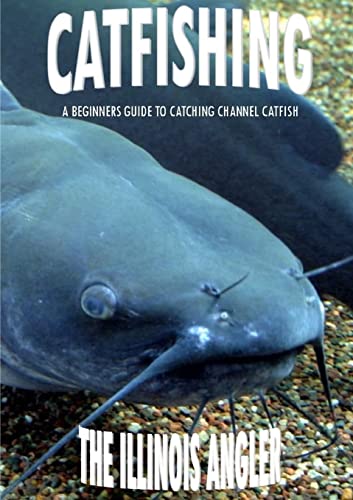 Imagen de archivo de Catfishing: A Beginners Guide to Catching Channel Catfish a la venta por HPB-Ruby