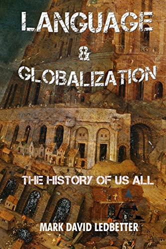 Imagen de archivo de Language and Globalization: The History of Us All a la venta por Books Unplugged