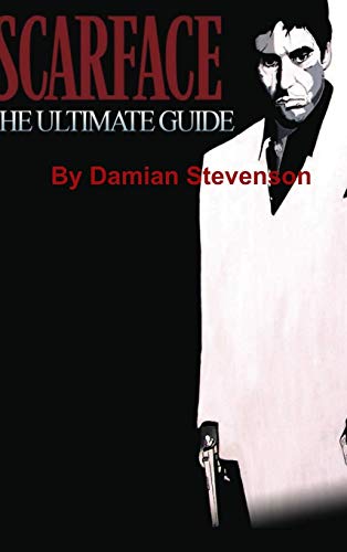 Imagen de archivo de Scarface: The Ultimate Guide a la venta por Lucky's Textbooks