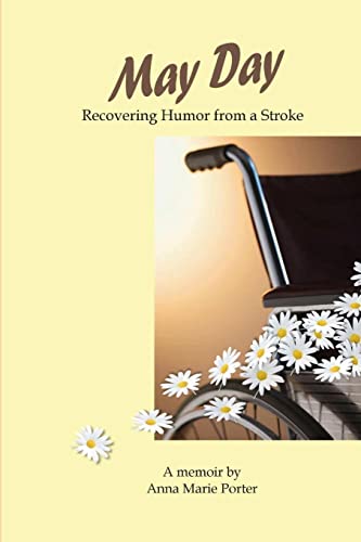 9781329337022: May Day: Recovering Humor from a Stroke