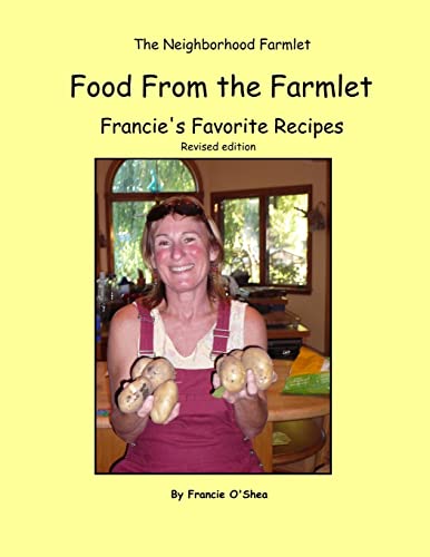 9781329357983: Food From the Farmlet: Francie's Favorite Recipes