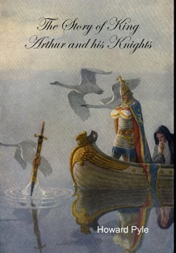 9781329373815: The Story of King Arthur and his Knights