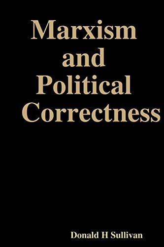 Imagen de archivo de Marxism and Political Correctness a la venta por Chiron Media