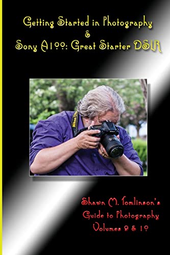 Stock image for Getting Started in Photography Sony A100 Great Starter DSLR for sale by PBShop.store US