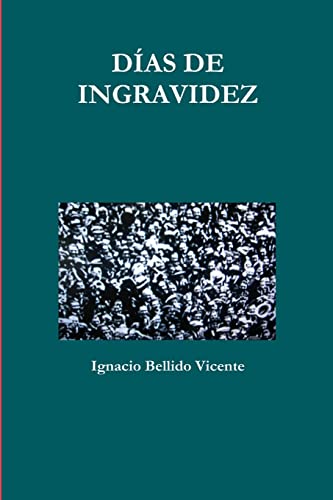 Imagen de archivo de DAS DE INGRAVIDEZ (Spanish Edition) a la venta por Lucky's Textbooks