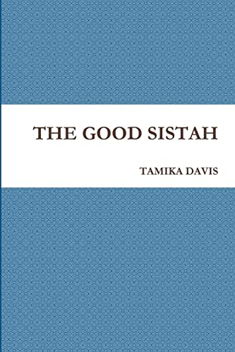 Stock image for THE GOOD SISTAH for sale by Lucky's Textbooks