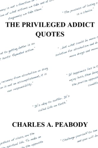 Imagen de archivo de The Privileged Addict Quotes a la venta por GF Books, Inc.
