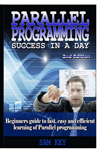 9781329502215: Parallel Programming Success In A Day