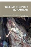 9781329521636: Killing Prophet Muhammad