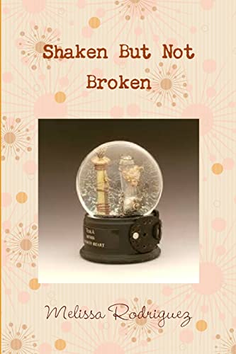 Beispielbild fr Shaken but not Broken zum Verkauf von California Books