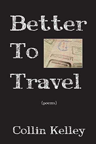 Stock image for Better To Travel Poems for sale by PBShop.store US