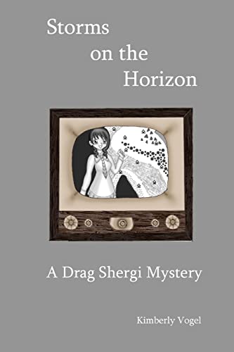 Stock image for Storms on the Horizon: A Drag Shergi Mystery for sale by Lucky's Textbooks