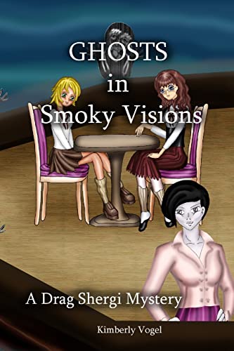 Stock image for Ghosts in Smoky Visions: A Drag Shergi Mystery for sale by Lucky's Textbooks