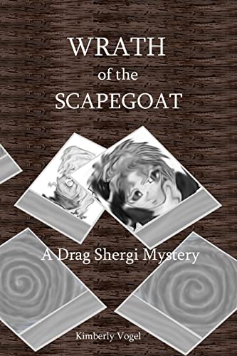 Stock image for Wrath of the Scapegoat: A Drag Shergi Mystery for sale by Lucky's Textbooks