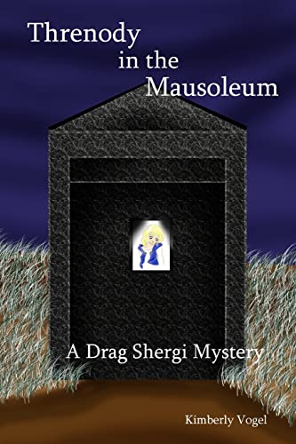 Stock image for Threnody in the Mausoleum: A Drag Shergi Mystery for sale by Lucky's Textbooks