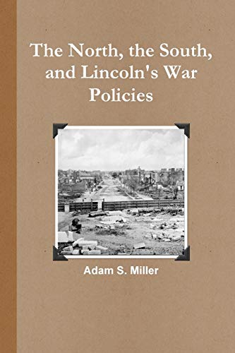 Stock image for The North, the South, and Lincoln's War Policies for sale by GF Books, Inc.