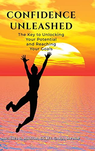 9781329564091: Confidence Unleashed: The Key to Unlocking Your Potential and Achieving Your Goals