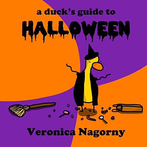 A Duck's Guide to Halloween (Paperback) - Veronica Nagorny