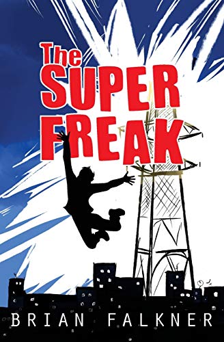 Imagen de archivo de The Super Freak a la venta por Hawking Books