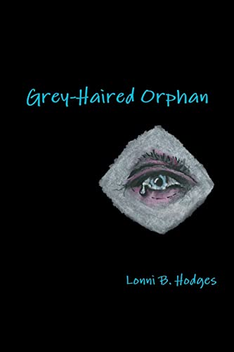 9781329603554: Grey-Haired Orphan