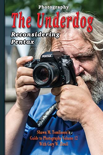 Beispielbild fr Photography The Underdog Reconsidering Pentax zum Verkauf von PBShop.store US
