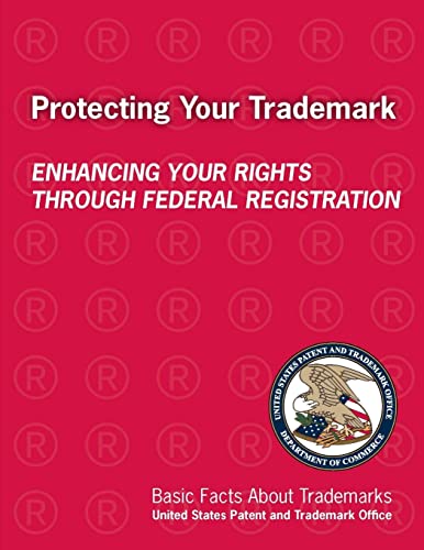 Imagen de archivo de Protecting Your Trademark Enhancing Your Rights Through Federal Registration a la venta por PBShop.store US