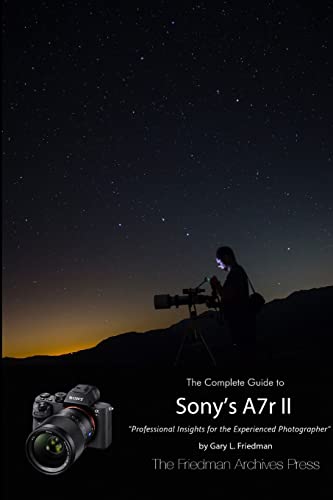 Beispielbild fr The Complete Guide to Sony's Alpha 7r II (B&W Edition) zum Verkauf von HPB-Red