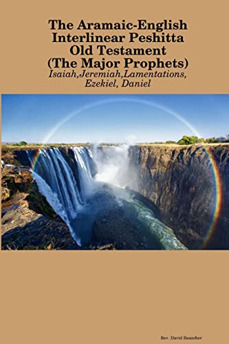 Beispielbild fr The Aramaic-English Interlinear Peshitta Old Testament (The Major Prophets) zum Verkauf von GF Books, Inc.