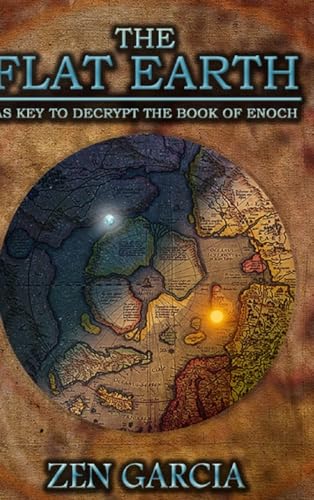 9781329645011: The Flat Earth as Key to Decrypt the Book of Enoch