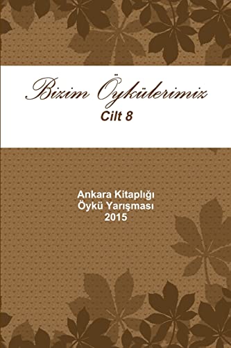 9781329663107: 2015 - Bizim Oykulerimiz (Turkish Edition)