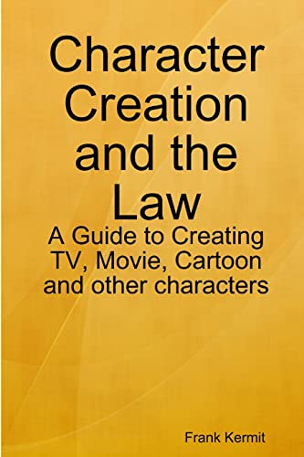 Imagen de archivo de Character Creation and the Law a la venta por California Books