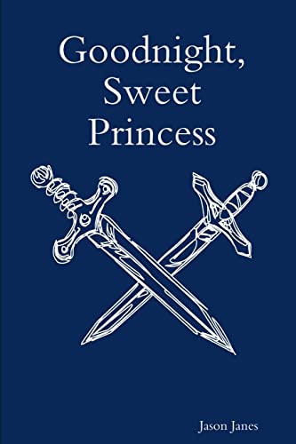 Stock image for Goodnight, Sweet Princess for sale by ThriftBooks-Atlanta