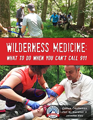 Beispielbild fr Wilderness Medicine: What To Do When You Can't Call 911 zum Verkauf von ThriftBooks-Atlanta