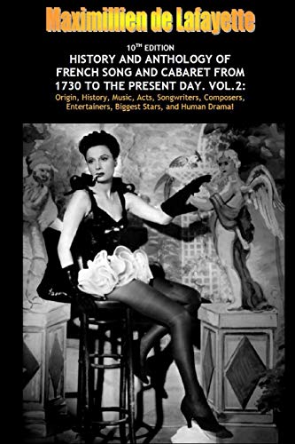 Imagen de archivo de Vol. Two. 10th Edition. History and Anthology of French Song and Cabaret From 1730 to the Present Day a la venta por Lucky's Textbooks