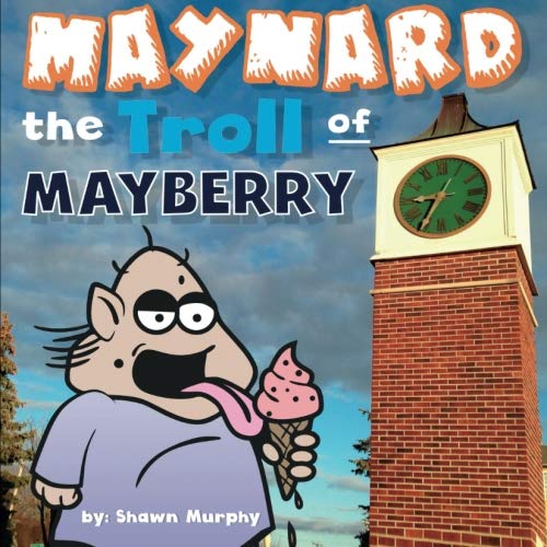 Stock image for Maynard the Troll of Mayberry for sale by Revaluation Books