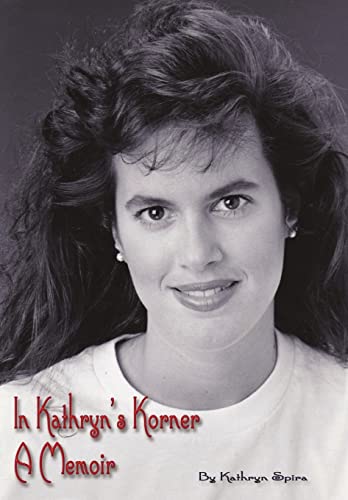 9781329708556: In Kathryn's Korner: A Memoir