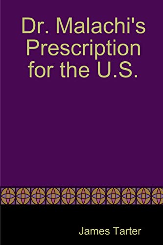 Beispielbild fr Dr. Malachi's Prescription for the U.S. zum Verkauf von Lucky's Textbooks