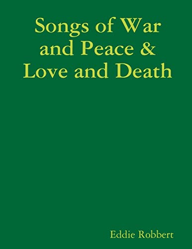 Beispielbild fr Songs of War and Peace & Love and Death zum Verkauf von Lucky's Textbooks