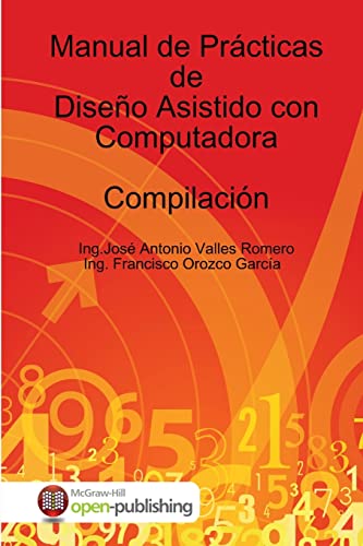 Imagen de archivo de Manual de Prcticas de Diseo Asistido con Computadora -Language: spanish a la venta por GreatBookPrices