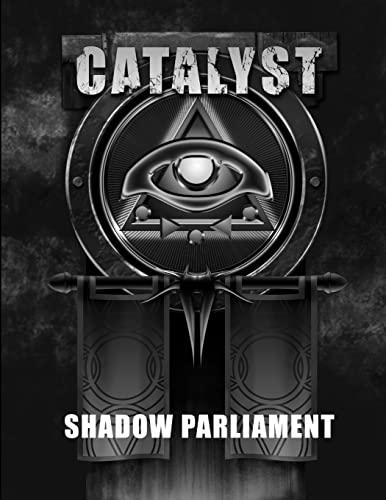 Shadow Parliament - A Catalyst RPG Campaign Cherry Picked Games Author