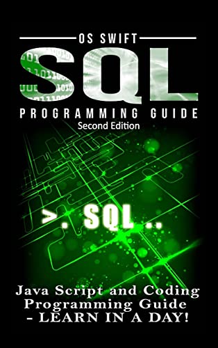 Beispielbild fr SQL Programming: Java Script and Coding Programming Guide: Learn In A Day! zum Verkauf von Lucky's Textbooks